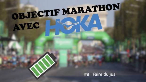 objectif marathon avec hoka 8 faire du jus sur marathon
